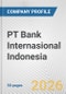 PT Bank Internasional Indonesia Fundamental Company Report Including Financial, SWOT, Competitors and Industry Analysis - Product Thumbnail Image