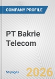 PT Bakrie Telecom Fundamental Company Report Including Financial, SWOT, Competitors and Industry Analysis- Product Image