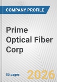 Prime Optical Fiber Corp. Fundamental Company Report Including Financial, SWOT, Competitors and Industry Analysis- Product Image