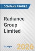 Radiance Group Limited Fundamental Company Report Including Financial, SWOT, Competitors and Industry Analysis- Product Image
