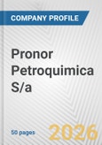 Pronor Petroquimica S/a. Fundamental Company Report Including Financial, SWOT, Competitors and Industry Analysis- Product Image