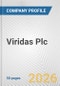 Viridas Plc Fundamental Company Report Including Financial, SWOT, Competitors and Industry Analysis - Product Thumbnail Image