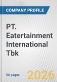 PT. Eatertainment International Tbk Fundamental Company Report Including Financial, SWOT, Competitors and Industry Analysis- Product Image