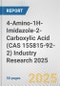 4-Amino-1H-Imidazole-2-Carboxylic Acid (CAS 155815-92-2) Industry Research 2025: Global and Regional Market Trends 2019-2024 and Forecast to 2029 - Product Thumbnail Image