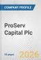 ProServ Capital Plc Fundamental Company Report Including Financial, SWOT, Competitors and Industry Analysis - Product Thumbnail Image