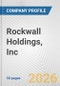 Rockwall Holdings, Inc. Fundamental Company Report Including Financial, SWOT, Competitors and Industry Analysis - Product Thumbnail Image