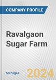Ravalgaon Sugar Farm Fundamental Company Report Including Financial, SWOT, Competitors and Industry Analysis- Product Image