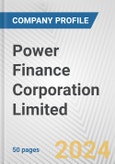 Power Finance Corporation Limited Fundamental Company Report Including Financial, SWOT, Competitors and Industry Analysis- Product Image