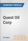 Quest Oil Corp. Fundamental Company Report Including Financial, SWOT, Competitors and Industry Analysis- Product Image