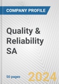 Quality & Reliability SA Fundamental Company Report Including Financial, SWOT, Competitors and Industry Analysis- Product Image