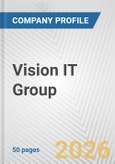 Vision IT Group Fundamental Company Report Including Financial, SWOT, Competitors and Industry Analysis- Product Image
