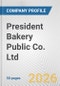 President Bakery Public Co. Ltd. Fundamental Company Report Including Financial, SWOT, Competitors and Industry Analysis - Product Thumbnail Image