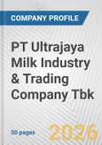 PT Ultrajaya Milk Industry & Trading Company Tbk Fundamental Company Report Including Financial, SWOT, Competitors and Industry Analysis- Product Image