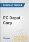 PC Depot Corp. Fundamental Company Report Including Financial, SWOT, Competitors and Industry Analysis - Product Thumbnail Image