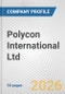 Polycon International Ltd. Fundamental Company Report Including Financial, SWOT, Competitors and Industry Analysis - Product Thumbnail Image