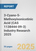 3-Cyano-5-Methoxyisonicotinic Acid (CAS 1138444-09-3) Industry Research 2025: Global and Regional Market Trends 2019-2024 and Forecast to 2029- Product Image