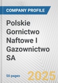 Polskie Gornictwo Naftowe I Gazownictwo SA Fundamental Company Report Including Financial, SWOT, Competitors and Industry Analysis- Product Image
