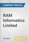 RAM Informatics Limited Fundamental Company Report Including Financial, SWOT, Competitors and Industry Analysis- Product Image