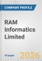 RAM Informatics Limited Fundamental Company Report Including Financial, SWOT, Competitors and Industry Analysis - Product Thumbnail Image