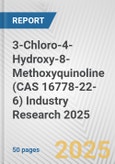 3-Chloro-4-Hydroxy-8-Methoxyquinoline (CAS 16778-22-6) Industry Research 2025: Global and Regional Market Trends 2019-2024 and Forecast to 2029- Product Image