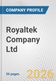 Royaltek Company Ltd. Fundamental Company Report Including Financial, SWOT, Competitors and Industry Analysis- Product Image