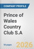 Prince of Wales Country Club S.A. Fundamental Company Report Including Financial, SWOT, Competitors and Industry Analysis- Product Image