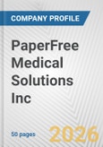 PaperFree Medical Solutions Inc. Fundamental Company Report Including Financial, SWOT, Competitors and Industry Analysis- Product Image