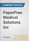 PaperFree Medical Solutions Inc. Fundamental Company Report Including Financial, SWOT, Competitors and Industry Analysis - Product Thumbnail Image