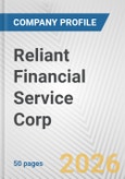 Reliant Financial Service Corp. Fundamental Company Report Including Financial, SWOT, Competitors and Industry Analysis- Product Image