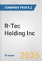 R-Tec Holding Inc. Fundamental Company Report Including Financial, SWOT, Competitors and Industry Analysis - Product Thumbnail Image