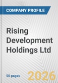 Rising Development Holdings Ltd. Fundamental Company Report Including Financial, SWOT, Competitors and Industry Analysis- Product Image