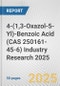 4-(1,3-Oxazol-5-Yl)-Benzoic Acid (CAS 250161-45-6) Industry Research 2025: Global and Regional Market Trends 2019-2024 and Forecast to 2029 - Product Thumbnail Image