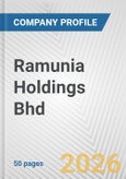 Ramunia Holdings Bhd Fundamental Company Report Including Financial, SWOT, Competitors and Industry Analysis- Product Image