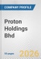 Proton Holdings Bhd. Fundamental Company Report Including Financial, SWOT, Competitors and Industry Analysis - Product Thumbnail Image