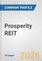 Prosperity REIT Fundamental Company Report Including Financial, SWOT, Competitors and Industry Analysis - Product Thumbnail Image