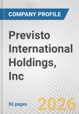 Previsto International Holdings, Inc. Fundamental Company Report Including Financial, SWOT, Competitors and Industry Analysis- Product Image