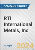 RTI International Metals, Inc. Fundamental Company Report Including Financial, SWOT, Competitors and Industry Analysis- Product Image