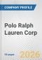 Polo Ralph Lauren Corp. Fundamental Company Report Including Financial, SWOT, Competitors and Industry Analysis - Product Thumbnail Image