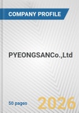 PYEONGSANCo.,Ltd. Fundamental Company Report Including Financial, SWOT, Competitors and Industry Analysis- Product Image