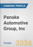 Penske Automotive Group, Inc. Fundamental Company Report Including Financial, SWOT, Competitors and Industry Analysis- Product Image