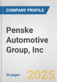 Penske Automotive Group, Inc. Fundamental Company Report Including Financial, SWOT, Competitors and Industry Analysis- Product Image