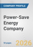 Power-Save Energy Company Fundamental Company Report Including Financial, SWOT, Competitors and Industry Analysis- Product Image