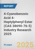 4-Cyanobenzoic Acid 4-Heptylphenyl Ester (CAS 38690-76-5) Industry Research 2025: Global and Regional Market Trends 2019-2024 and Forecast to 2029- Product Image