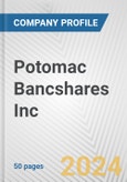 Potomac Bancshares Inc. Fundamental Company Report Including Financial, SWOT, Competitors and Industry Analysis- Product Image