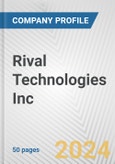 Rival Technologies Inc. Fundamental Company Report Including Financial, SWOT, Competitors and Industry Analysis- Product Image