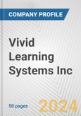 Vivid Learning Systems Inc. Fundamental Company Report Including Financial, SWOT, Competitors and Industry Analysis- Product Image