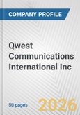 Qwest Communications International Inc. Fundamental Company Report Including Financial, SWOT, Competitors and Industry Analysis- Product Image