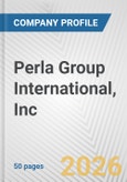 Perla Group International, Inc. Fundamental Company Report Including Financial, SWOT, Competitors and Industry Analysis- Product Image