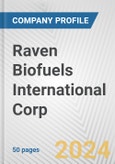 Raven Biofuels International Corp Fundamental Company Report Including Financial, SWOT, Competitors and Industry Analysis- Product Image