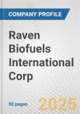 Raven Biofuels International Corp Fundamental Company Report Including Financial, SWOT, Competitors and Industry Analysis- Product Image